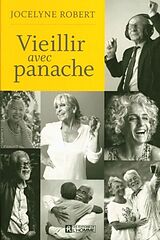 Broschiert Vieillir avec panache von Jocelyne Robert