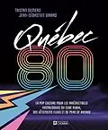 E-Book (pdf) Québec 80 von Demers Tristan Demers, Girard Jean-Sebastien Girard