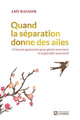 eBook (epub) Quand la séparation donne des ailes de Ransom Amy Ransom