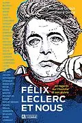 E-Book (epub) Félix Leclerc et nous von Gince Pierre Gince, Giroux Monique Giroux