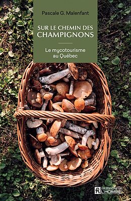 eBook (epub) Sur le chemin des champignons de Malenfant Pascale G. Malenfant