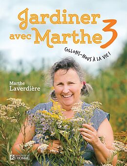 eBook (epub) Jardiner avec Marthe 3 de Laverdiere Marthe Laverdiere