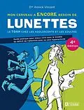 E-Book (epub) Mon cerveau a encore besoin de lunettes von Vincent Annick Vincent