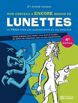 eBook (epub) Mon cerveau a encore besoin de lunettes de Vincent Annick Vincent