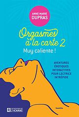 eBook (epub) Orgasmes à la carte, tome 2 de Dupras Anne-Marie Dupras