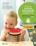 ePUB Petites mains, grande assiette von Bergevin Evelyne Bergevin, Richard Marie-Eve Richard, Talbot Annie Talbot
