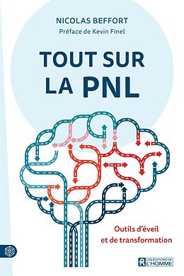 eBook (epub) Tout sur la PNL de Beffort Nicolas Beffort