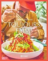 Fester Einband Toujours faim ! von Laurent Dagenais