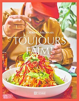 Livre Relié Toujours faim ! de Laurent Dagenais