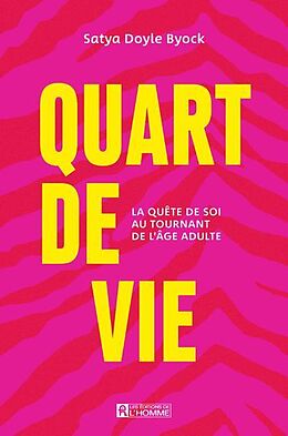 Broché Quart de vie : quête de soi au tournant de l'âge adulte de Satya Doyle Byock