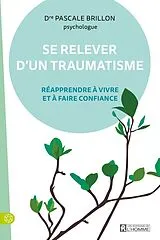 Broschiert Se relever d'un traumatisme von Pascale Brillon