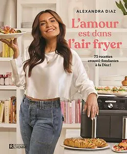 E-Book (epub) L'amour est dans l'air Fryer von Diaz Alexandra Diaz