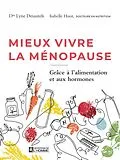 E-Book (epub) Mieux vivre la ménopause von Huot Isabelle Huot