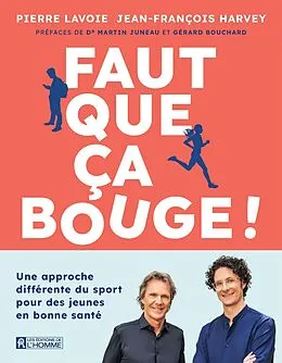 E-Book (epub) Faut que ça bouge ! von Harvey Jean-Francois Harvey, Lavoie Pierre Lavoie