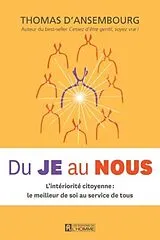 Broschiert Du JE au NOUS : intériorité citoyenne von Thomas d' Ansembourg