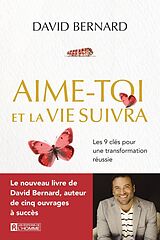 Broché Aime-toi et la vie suivra de David Bernard