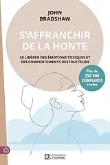 Broschiert S'affranchir de la honte von John Bradshaw