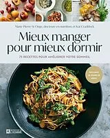 Broschiert Mieux manger pour mieux dormir von Marie-Pierre; Craddock, Kat St-Onge