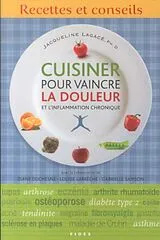 Broschiert Cuisiner pour vaincre la douleur et l'inflammation chronique von Jacqueline Lagacé
