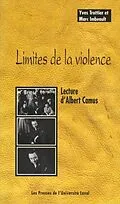 E-Book (pdf) Limites de la violence : Lecture d'Albert Camus von Imbeault Imbeault