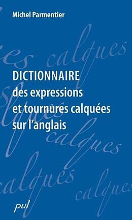 eBook (pdf) Dictionnaire des expressions et tournures calquees de 