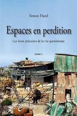 eBook (pdf) Espaces en perdition 1 de Simon Harel Simon Harel