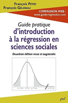 E-Book (pdf) Guide pratique d'introduction à la régression en sciences sociales. 2e édition revue et augmentée von Petry Francois Petry
