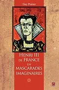E-Book (pdf) Henri III de France en mascarades imagi. von Guy Poirier Guy Poirier