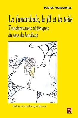 E-Book (pdf) La funambule,le fil et la toile von Patrick Fougeyrollas Patrick Fougeyrollas