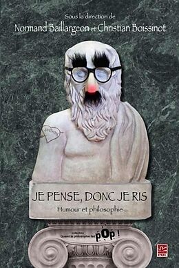 eBook (pdf) Je pense, donc je ris : Humour et philosophie de Baillargeon Baillargeon