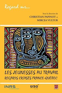 eBook (pdf) Les jeunesses au travail : regards croises France-Quebec de Papinot Papinot