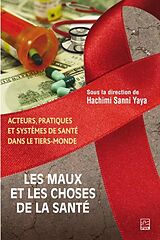 eBook (pdf) Les maux et les choses de la sante de Hachimi Sanni Yaya Hachimi Sanni Yaya