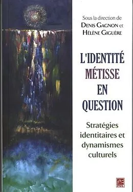 E-Book (pdf) L'identite metisse en question : Strategies identitaires... von Gagnon