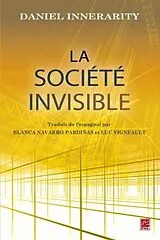 E-Book (pdf) La societe invisible von Daniel Innerarity Daniel Innerarity