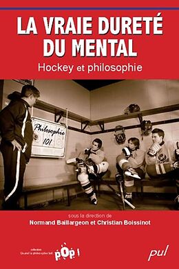 eBook (pdf) La vraie durete du mental : Hockey et philosophie de Collectif Collectif