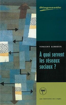 eBook (pdf) A quoi servent les reseaux sociaux de Vincent Lemieux Vincent Lemieux