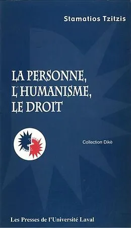 E-Book (pdf) La personne, l'humanisme et le droit von Stamazios Tzitzis Stamazios Tzitzis