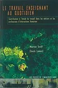 E-Book (pdf) Le travail enseignant au quotidien von Tardif Tardif
