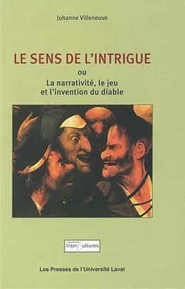 E-Book (pdf) Sens de l'intrigue: la narrativite, le jeu et l'invention... von Johanne Villeneuve Johanne Villeneuve