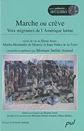 PDF Marche ou creve : Voix migrantes de l'Amerique latine von Monique Sarfati-Arnaud Monique Sarfati-Arnaud
