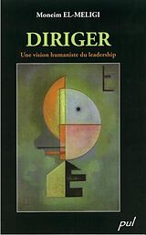 E-Book (pdf) Diriger: une vision humaniste du leadership von Moneim El-Meligi Moneim El-Meligi