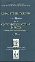 PDF Levinas et heritage grec, suivi de cent ans von Narbonne Narbonne