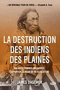 E-Book (pdf) La destruction des indiens des Plaines von Catherine Ego Catherine Ego