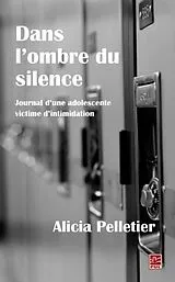 E-Book (pdf) Dans l'ombre du silence von Alicia Pelletier Alicia Pelletier