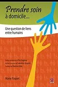 E-Book (pdf) Prendre soin a domicile... von Mario Paquet Mario Paquet