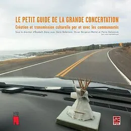 E-Book (pdf) Le petit guide de la grande concertation : Creation et transmission culturelle par et avec les ... von Elisabeth Kaine Elisabeth Kaine