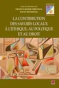 PDF Contribution des savoirs locaux a l'ethique, au politique... von Ernest-Marie Mbonda Ernest-Marie Mbonda