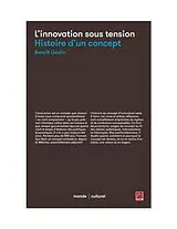 E-Book (pdf) L'innovation sous tension : Histoire d'un concept von Benoit Godin Benoit Godin