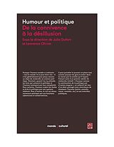 eBook (pdf) Humour et politique, De la connivence a la desillusion de Julie Dufort Julie Dufort