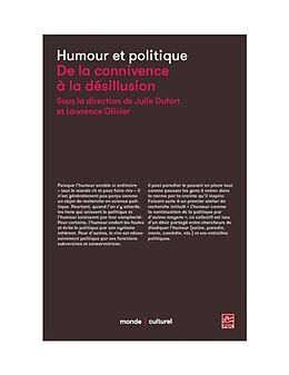 eBook (pdf) Humour et politique, De la connivence a la desillusion de Julie Dufort Julie Dufort